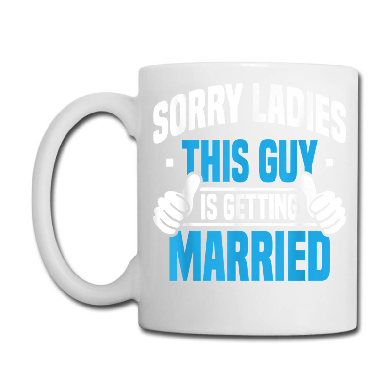 Mens Sorry Ladies Bachelor Party Stag Groomsmen Getaway Wedding For Fa Coffee Mug | Artistshot