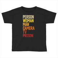 Womens Person Woman Man Camera Tv Prison Haha Funny Anit Trump V Neck Toddler T-shirt | Artistshot