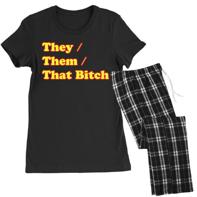 That Bitch  They Them Pronouns Non Binary Gender Lgbtq Women's Pajamas Set by trokeryth | Artistshot