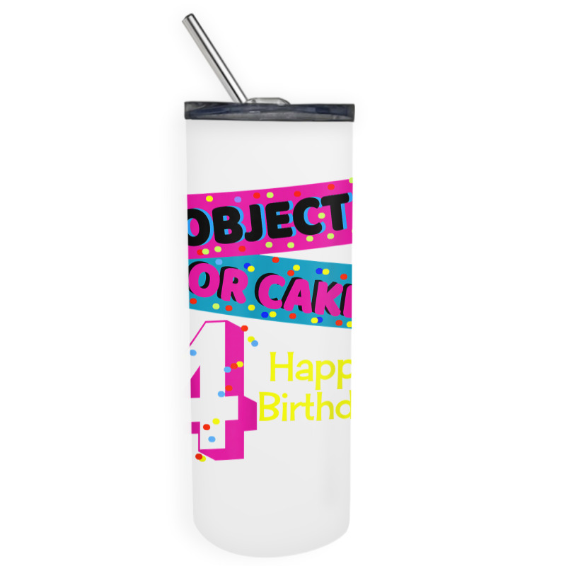 Object Or Cake Happy Birthday 4 Family Celebrate Confetti T Shirt Skinny Tumbler | Artistshot