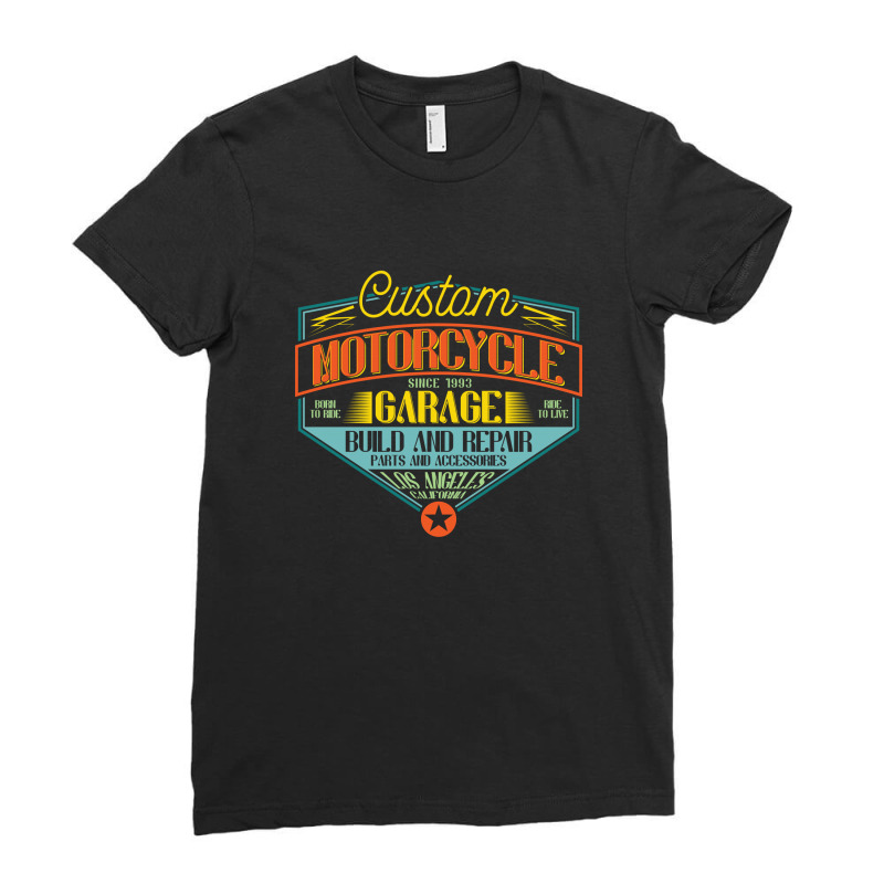 Custom Motorcycle Since 1993. Build And Repair Ladies Fitted T-Shirt by EmarDesign | Artistshot