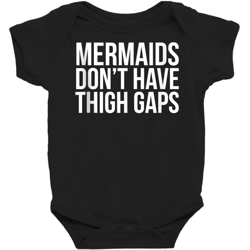 Mermaids Don't Have Thigh Gaps Body Positive Swimming Tank Top Baby Bodysuit | Artistshot