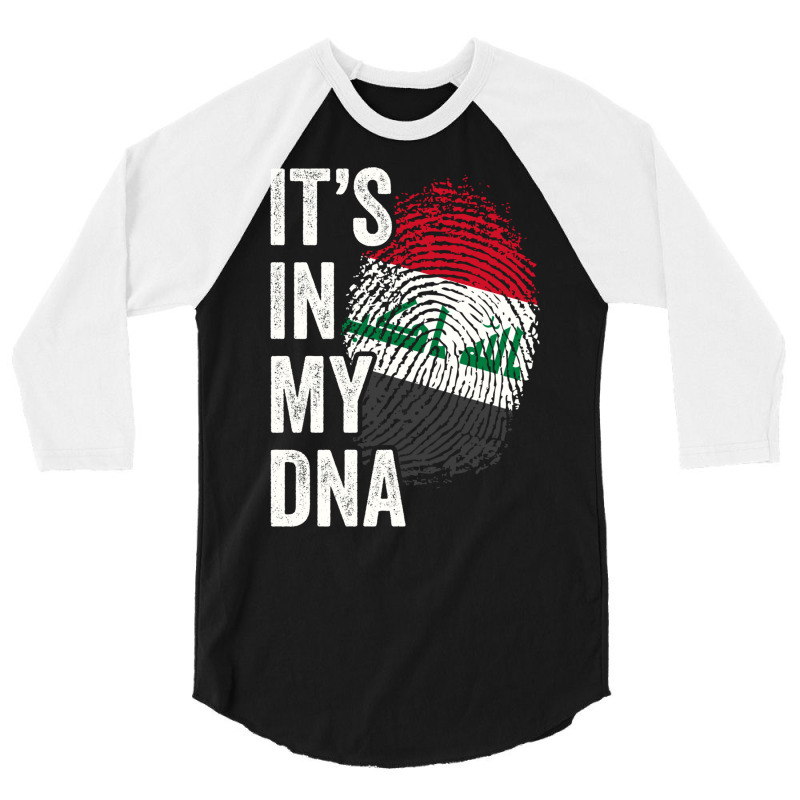 Its In My Dna Iraq Flag Iraqi Roots Pride Genetic Long Sleeve T Shirt 3/4 Sleeve Shirt by cm-arts | Artistshot