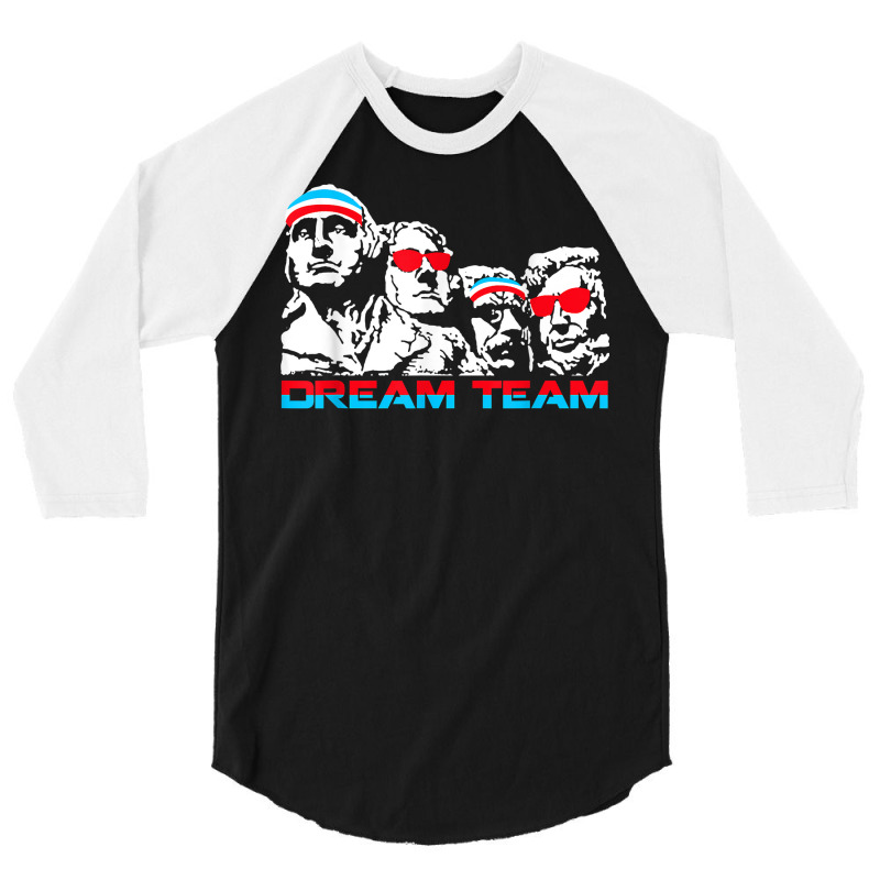 America Dream Team Fourth Of July   Original Founding Father T Shirt 3/4 Sleeve Shirt | Artistshot