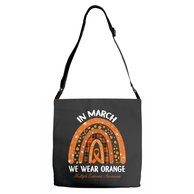 In March We Wear Orange Multiple Sclerosis Awareness Rainbow Adjustable Strap Totes by Tisha Brown | Artistshot