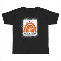 In March We Wear Orange Rainbow Multiple Sclerosis Awareness Toddler T-shirt | Artistshot