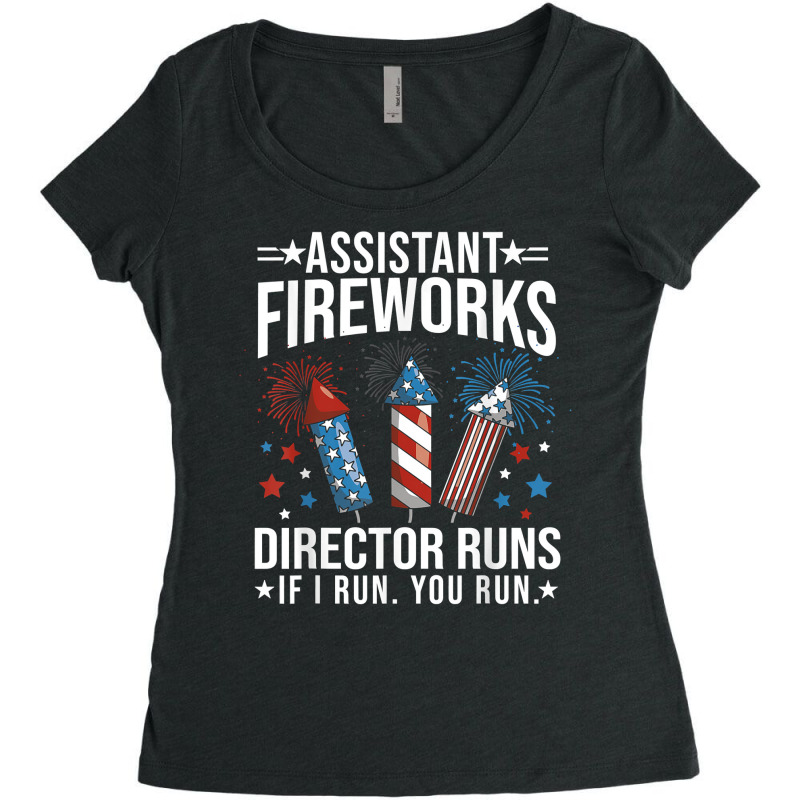 Assistant Fireworks Director Shirt If I Run You Run 4th July T Shirt Women's Triblend Scoop T-shirt by cm-arts | Artistshot