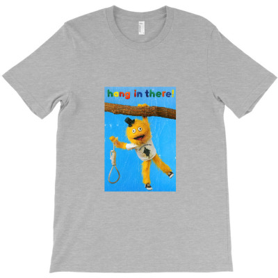 Wonder Showzen Chauncey Hang In There! Poster (distressed) T-shirt Designed By Kitbitart