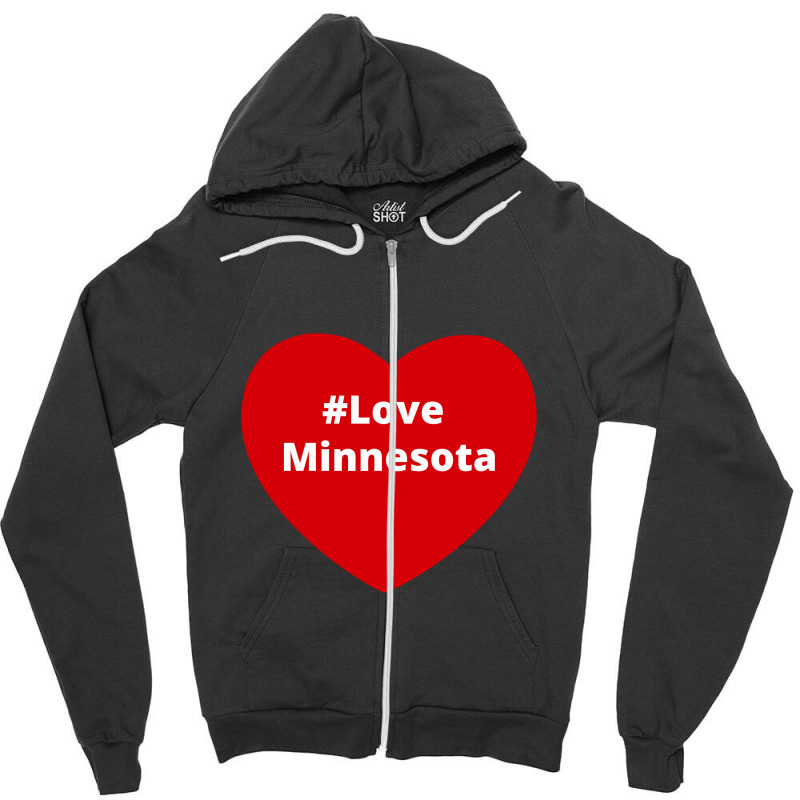 Love Minnesota, Hashtag Heart, Love Minnesota Zipper Hoodie | Artistshot