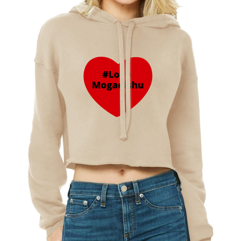 Love Mogadishu, Hashtag Heart, Love Mogadishu 2 Cropped Hoodie by chillinxs | Artistshot