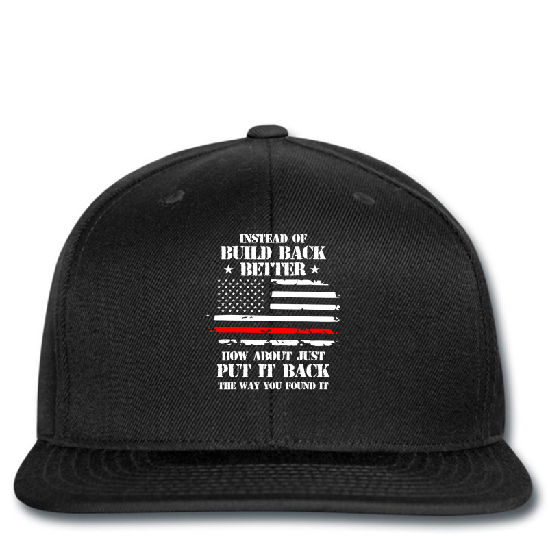 Instead Of Build Back Better How About Just Put It Back Printed hat by Tisha Brown | Artistshot