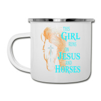 Christian This Girl Runs On Jesus   Horses Equestrian Rider Camper Cup | Artistshot