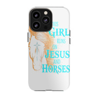 Christian This Girl Runs On Jesus   Horses Equestrian Rider Iphone 13 Pro Case | Artistshot