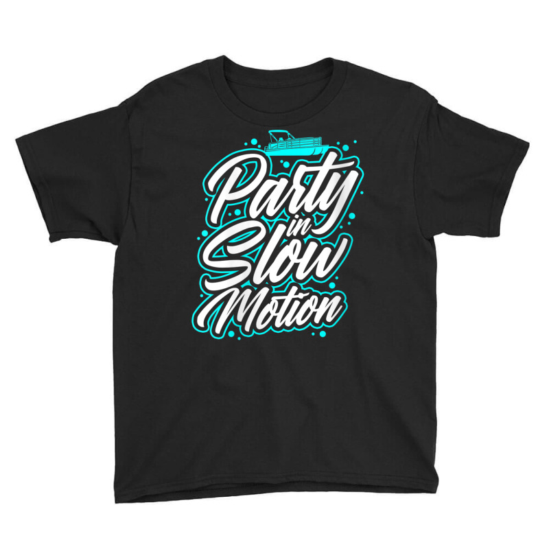 Womens Party In Slow Motion   Pontoon Boat Party V Neck T Shirt Youth Tee | Artistshot