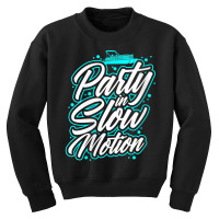 Womens Party In Slow Motion   Pontoon Boat Party V Neck T Shirt Youth Sweatshirt | Artistshot