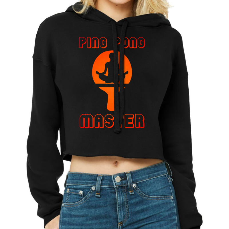 Ping Pong Master Table Tennis For Pingpong Players Cropped Hoodie | Artistshot