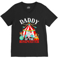 Mens Daddy Of The Ringmaster Kids Carnival Party Bday Matching V-neck Tee | Artistshot