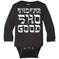 Shofar Sho Good Jewish Holiday Long Sleeve T Shirt Long Sleeve Baby Bodysuit | Artistshot