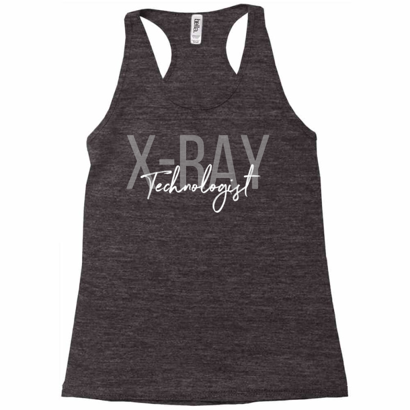 X Ray Technologist Radiologic Tech T Shirt Racerback Tank by cm-arts | Artistshot