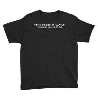 The Floor Is Lava Funny Pompeii 79 A.d. Historical Volcano T Shirt Youth Tee | Artistshot