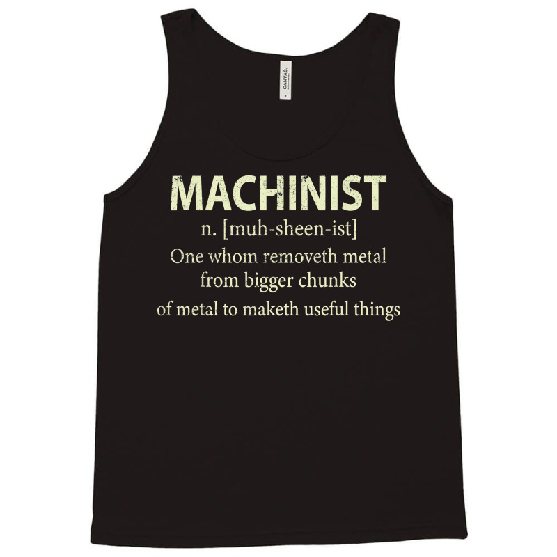 Cnc Machinist Definition Funny Engineers Machinist T Shirt Tank Top | Artistshot