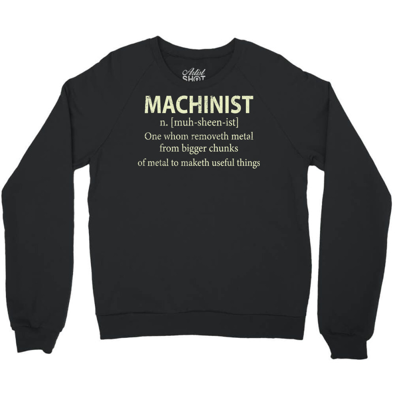 Cnc Machinist Definition Funny Engineers Machinist T Shirt Crewneck Sweatshirt | Artistshot