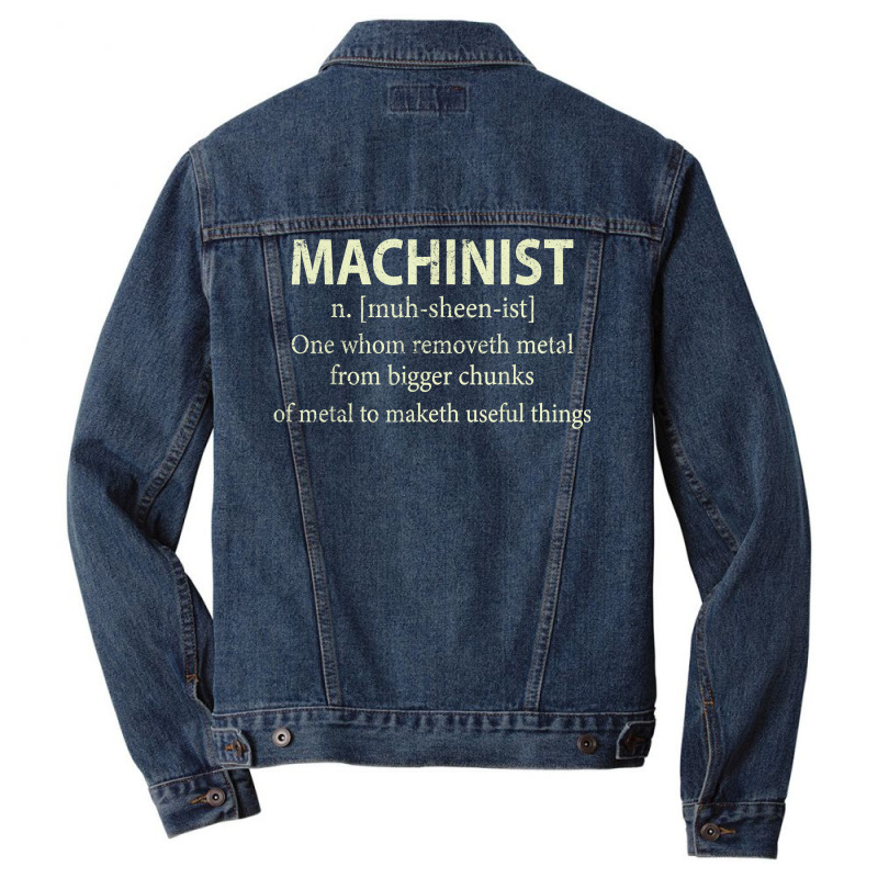 Cnc Machinist Definition Funny Engineers Machinist T Shirt Men Denim Jacket | Artistshot