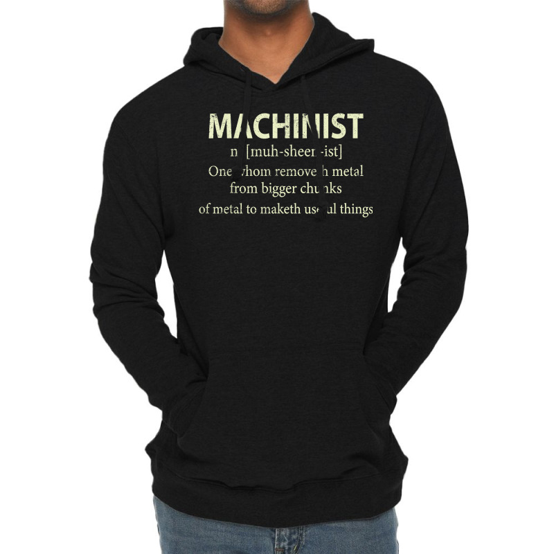 Cnc Machinist Definition Funny Engineers Machinist T Shirt Lightweight Hoodie | Artistshot