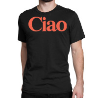 Ciao Bella Top Premium T Shirt Classic T-shirt | Artistshot