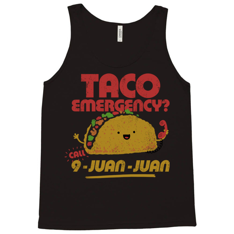 Taco Emergency Taco Tuesday Tank Top | Artistshot