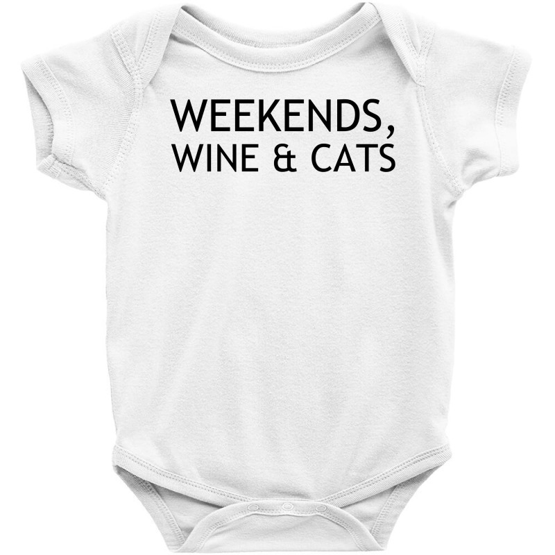 Weekends Wine And Cats Baby Bodysuit by Perfect Designers | Artistshot