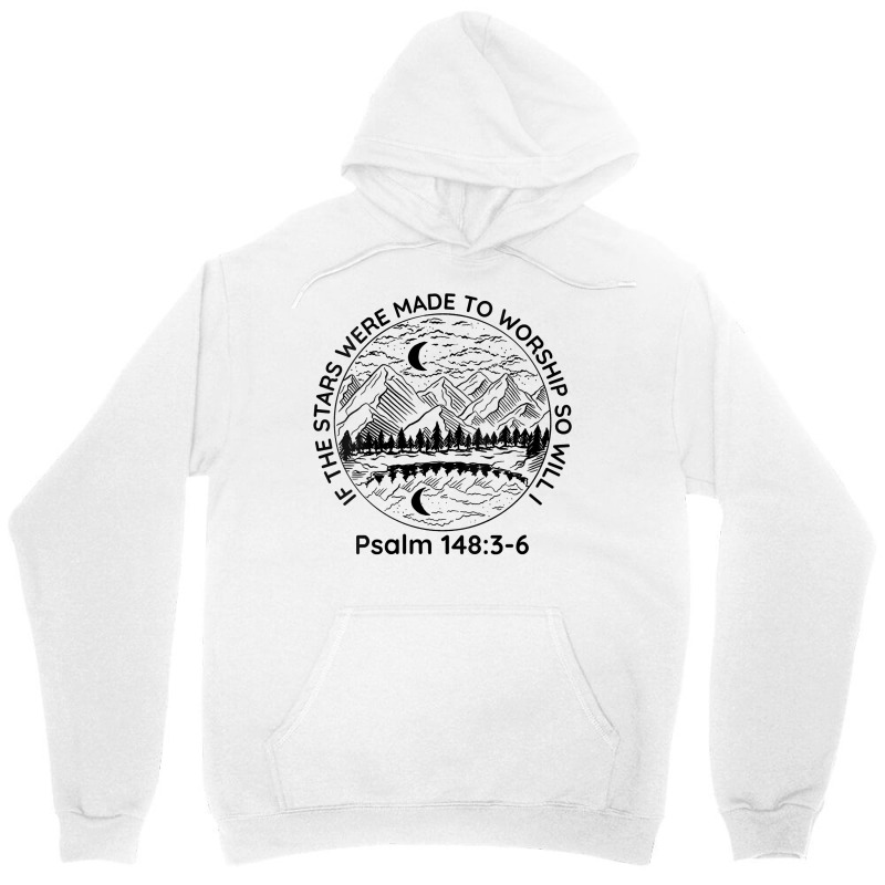 Womens If The Stars Were Made To Worship So Will I Psalm 1483 6 V Neck Unisex Hoodie | Artistshot