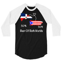 Half Puerto Rican Half Dominican Flag Map Combined Pr Rd T Shirt 3/4 Sleeve Shirt | Artistshot