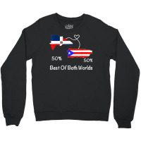 Half Puerto Rican Half Dominican Flag Map Combined Pr Rd T Shirt Crewneck Sweatshirt | Artistshot