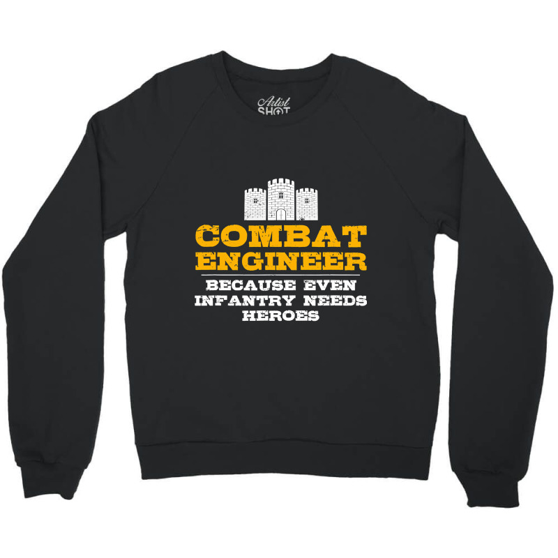 Combat Engineer  Engineer Gifts  Army Engineering Crewneck Sweatshirt by EricWade | Artistshot