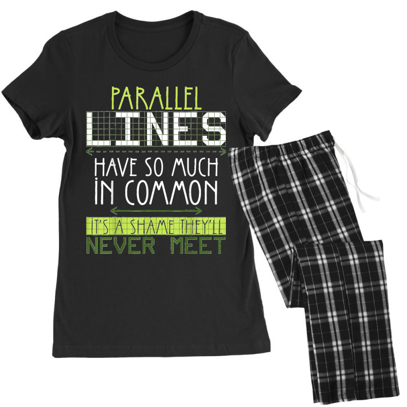 Parallel Lines Have So Much In Common Math Lovers Teacher Women's Pajamas Set by AnaMercedesContreras | Artistshot