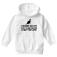 Work So My Cat Youth Hoodie | Artistshot