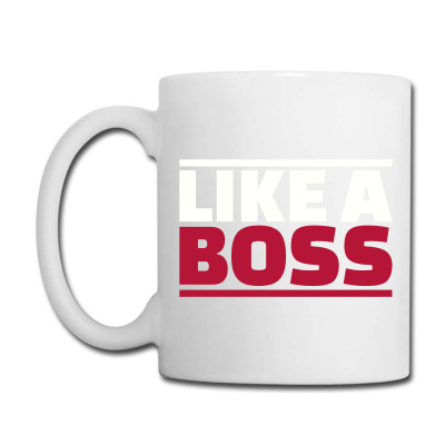 Like A Boss, Boss Coffee Mug Designed By Koujirouinoue