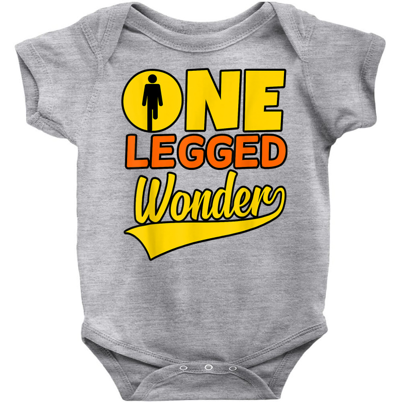 One Legged Wonder Funny Amputee Prosthetic Surgery Graphic T Shirt Baby Bodysuit by nyxexaelaewe7 | Artistshot