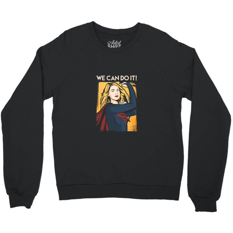 We Can Do It Crewneck Sweatshirt | Artistshot