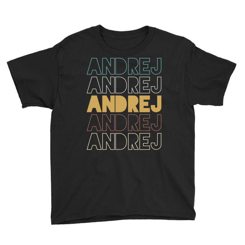 Andrej Andrej Andrej Andrej Andrej Youth Tee by Topseller | Artistshot