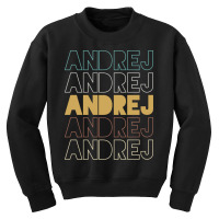 Andrej Andrej Andrej Andrej Andrej Youth Sweatshirt | Artistshot