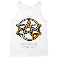 Atheist And Doubter's Nihilist Skeptics Because Science T Shirt Tank Top | Artistshot