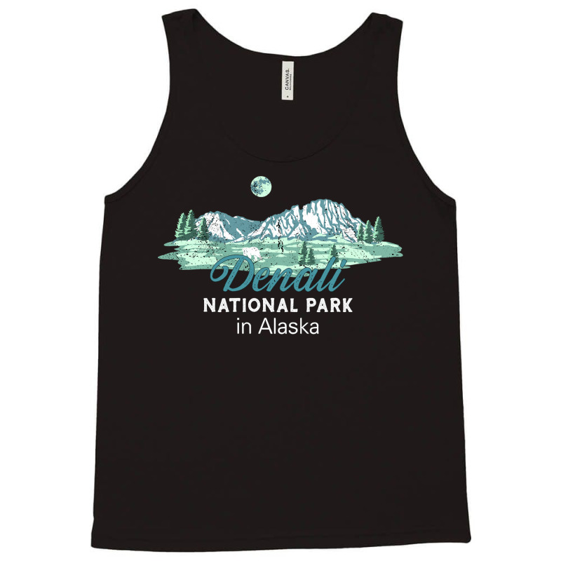 Denali National Park Alaska Tank Top | Artistshot