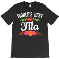 Spanish Grandma T Shirt   World's Best Tita Shirt T-shirt | Artistshot