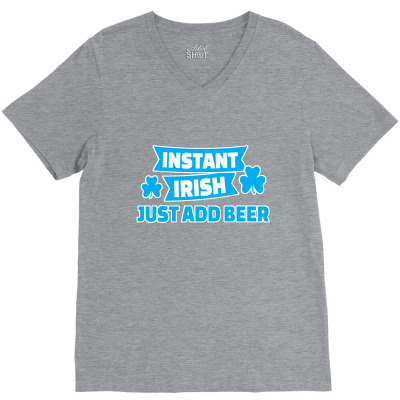 Instant Irish   Just Add V-neck Tee Designed By Lotus Fashion Realm