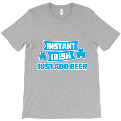 Instant Irish   Just Add T-shirt Designed By Lotus Fashion Realm