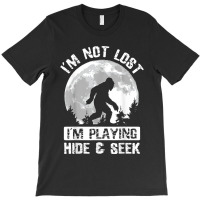 Retro Bigfoot Im Not Lost Im Playing Hide & Seek Sasquatch T-shirt | Artistshot