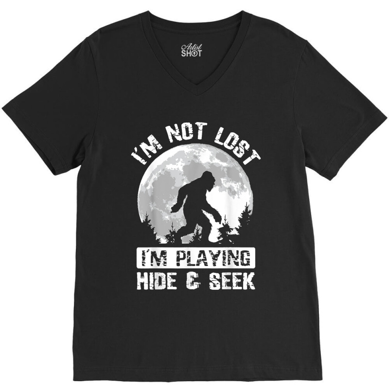 Retro Bigfoot Im Not Lost Im Playing Hide & Seek Sasquatch V-Neck Tee by AnaMercedesContreras | Artistshot