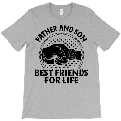 Father And Son Best Friends For Life T-shirt Designed By Tshiart